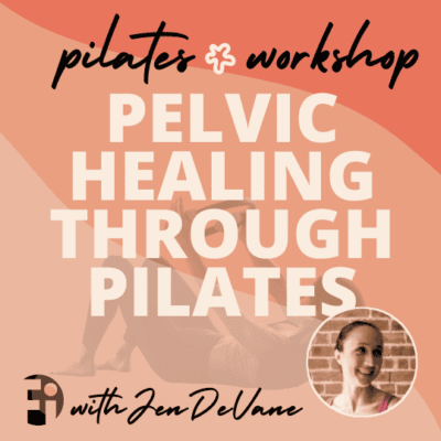 Pilates workshop Jen DeVane (Poster (Portrait)) (540 × 540 px) - set Pelvic Healing