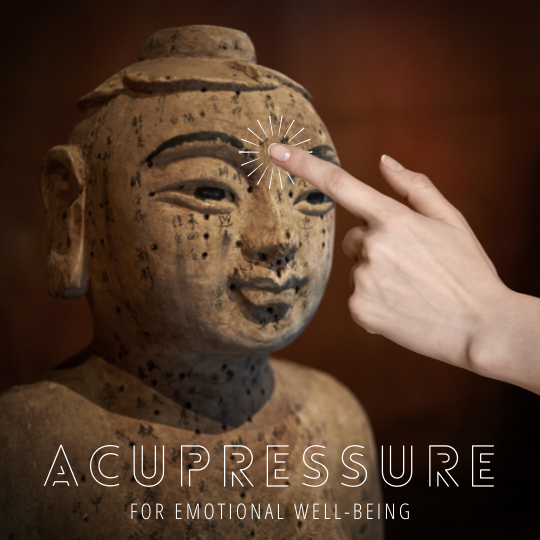 Acupressure for Emotional Well-Being