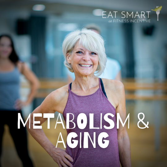 Aging and Your Metabolism