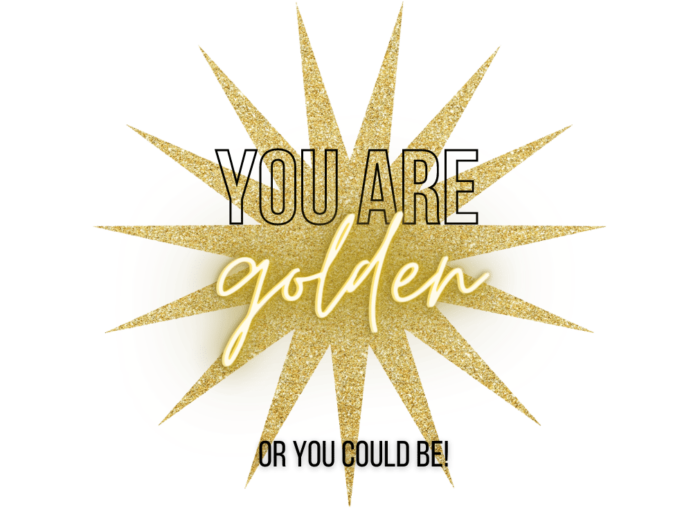 You are golden Image 2022