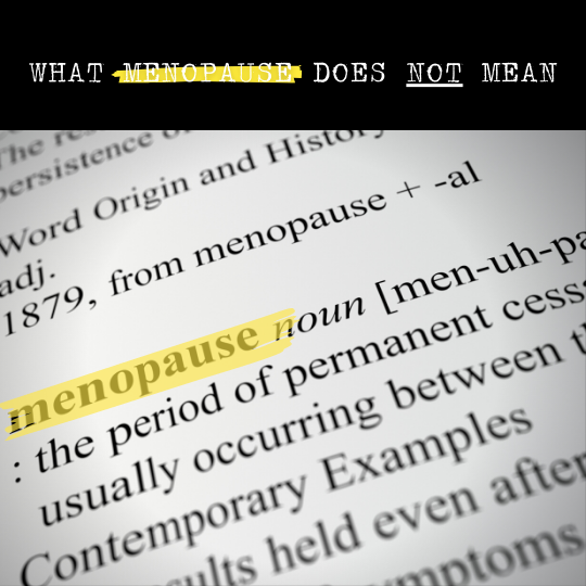 What Menopause Does Not Mean