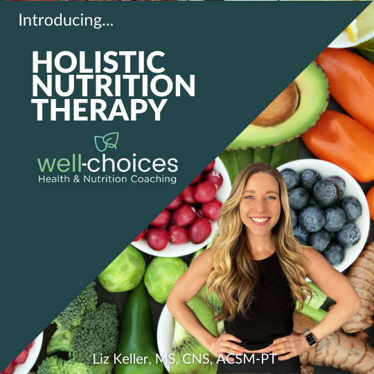 Introducing Holistic Nutrition Therapy by Well Choices