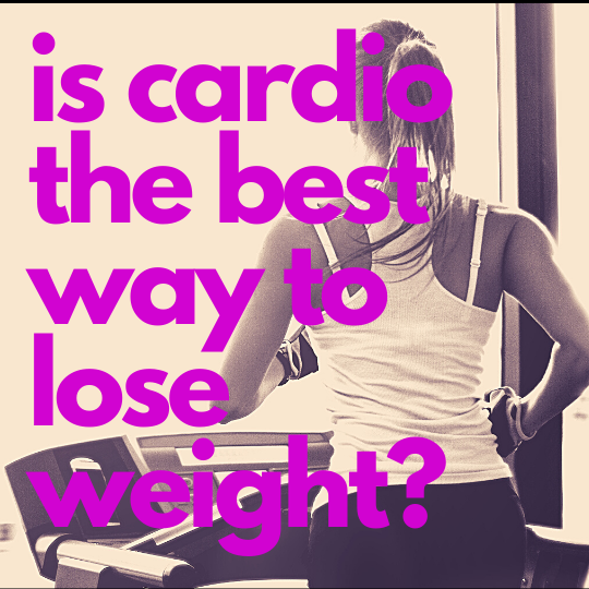 Is Cardio the Best Way to Lose Weight?