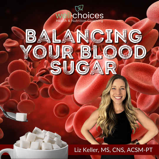 Balancing Your Blood Sugar