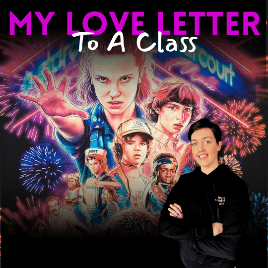 Love Letter to a Class