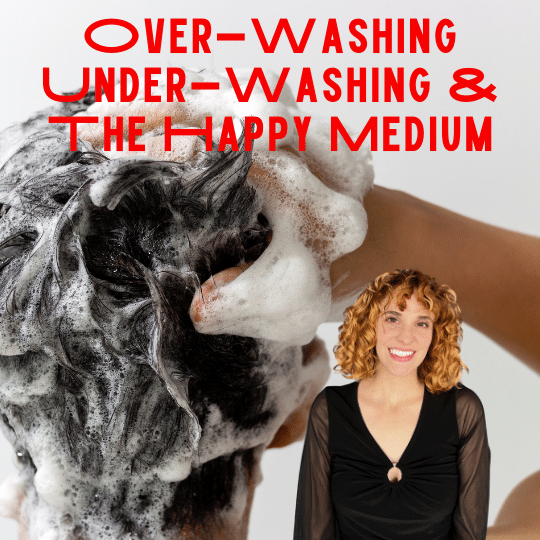 Over-Washing or Under-Washing Your Hair
