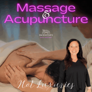 Acupuncture and Massage are NOT Luxuries