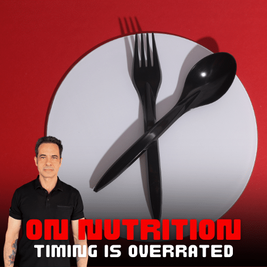 Nutrition Timing is (Mostly) BS