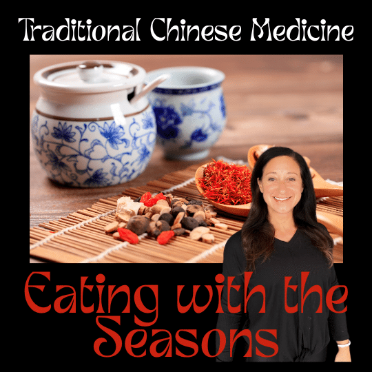 Chinese Medicine: Eating with the Seasons