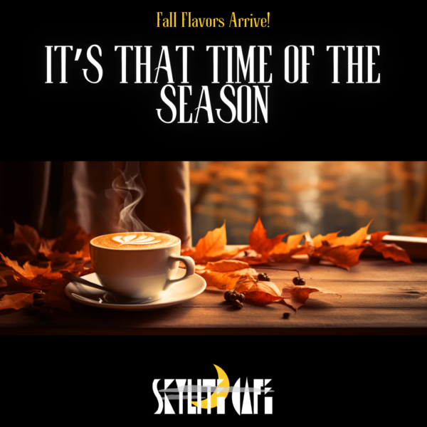 Fall Flavors at the Skylite Cafe